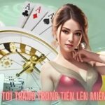 Luật Tới Trắng Trong Tiến Lên Miền Nam: Cách Chơi Và Những Quy Tắc Quan Trọng