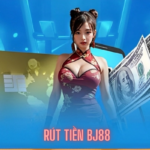 Rút tiền Bj88: Đảm Bảo An Toàn Nhanh Chóng